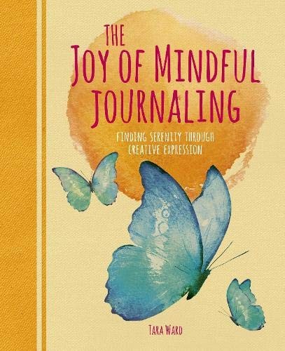 The joy mindful journaling - of,